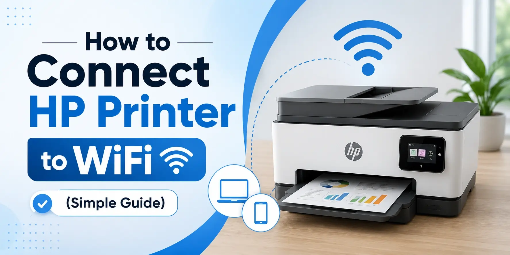 How to Connect HP Printer to WiFi (Simple Guide)